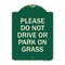 Signmission Please Do Not Drive or Park on Grass Heavy-Gauge Aluminum Sign, 24" x 18", G-1824-23292 A-DES-G-1824-23292 - alternate 1